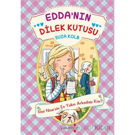 Edda’nın Dilek Kutusu - Sissi Nine’nin En Yakın Arkadaşı Kim? - Suza Kolb - Yakamoz Yayınevi