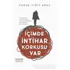 İçimde İntihar Korkusu Var - Faruk Yiğit Araz - Hayykitap