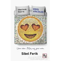 Feys Günlükleri - Sibel Ferik - Az Kitap