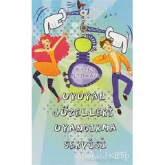 Uyuyan Güzelleri Uyandırma Servisi - Bülent Altınkaya - Ganj Kitap