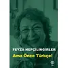 Ama Önce Türkçe! - Feyza Hepçilingirler - Sia Kitap