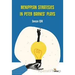 Menippean Strategies in Peter Barnes’ Plays - Sevcan Işık - Kriter Yayınları