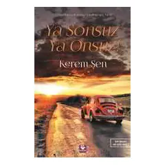 Ya Sonsuz Ya Onsuz! - Kerem Şen - Menekşe Kitap