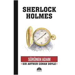 Sürünen Adam - Sherlock Holmes - Sir Arthur Conan Doyle - Martı Yayınları