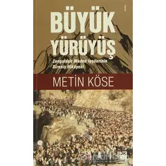 Büyük Yürüyüş - Metin Köse - Doğan Kitap