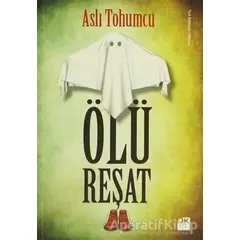 Ölü Reşat - Aslı Tohumcu - Doğan Kitap