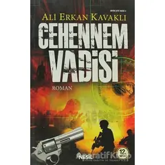 Cehennem Vadisi - Ali Erkan Kavaklı - Nesil Yayınları