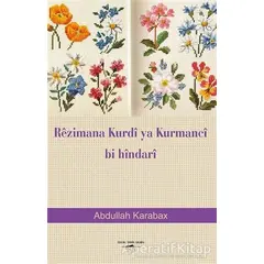 Rezimana Kurdi Ya Kurmanci Bi Hindari - Abdullah Karabax - Sokak Kitapları Yayınları