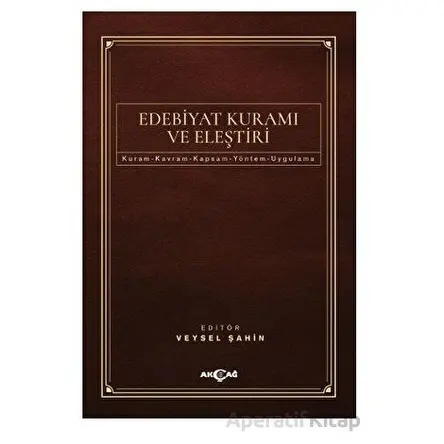 Edebiyat Kuramı ve Eleştiri - Kolektif - Akçağ Yayınları