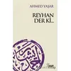 Reyhan Der ki... - Ahmed Yaşar - Kalem Yayınevi