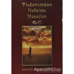 Vicdanımdan Nefsime Mesajlar - Ahmed İhsan Genç - Scala Yayıncılık