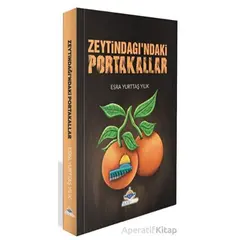 Zeytindağı’ndaki Portakallar - Esra Yurttaş Yılık - Aksa Kitap