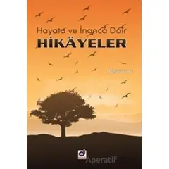 Hayata ve İnanca Dair Hikayeler - Mesut Tunce - Dua Yayınları