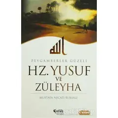 Hz. Yusuf ve Züleyha - Mustafa Necati Bursalı - Çelik Yayınevi