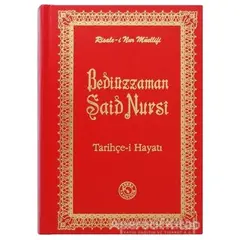 Bediüzzaman Said Nursi - Tarihçe-i Hayatı (Orta Boy) - Kolektif - Zehra Yayıncılık