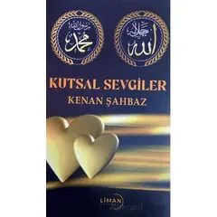 Kutsal Sevgiler - Kenan Şahbaz - Liman Yayınevi