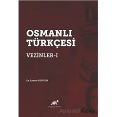 Osmanlı Türkçesi Vezinler - I - Levent Kurgun - Paradigma Akademi Yayınları