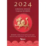 2024 Ejderha Senesi Yaşam Rehberi - Esra Koyuncu - Günce Yayınları