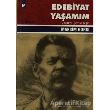 Edebiyat Yaşamım - Maksim Gorki - Payel Yayınları