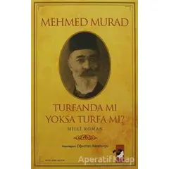 Turfanda mı Yoksa Turfa mı? - Mehmed Murad - IQ Kültür Sanat Yayıncılık