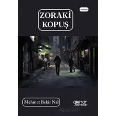 Zoraki Kopuş - Mehmet Bekir Nal - Gülnar Yayınları