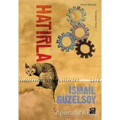 Hatırla - İsmail Güzelsoy - Doğan Kitap