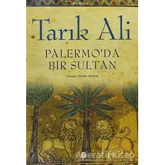 Palermo’da Bir Sultan - Tarık Ali - Agora Kitaplığı