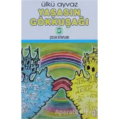 Yaşasın Gökkuşağı - Ülkü Ayvaz - Cem Yayınevi