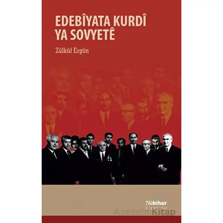 Edebiyata Kurdi ya Sovyete - Zülküf Ergün - Nubihar Yayınları