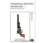 Fakabasmaz Zihni’nin Maceraları - 1 - Hüseyin Nadir - Porsuk Kültür Yayıncılık