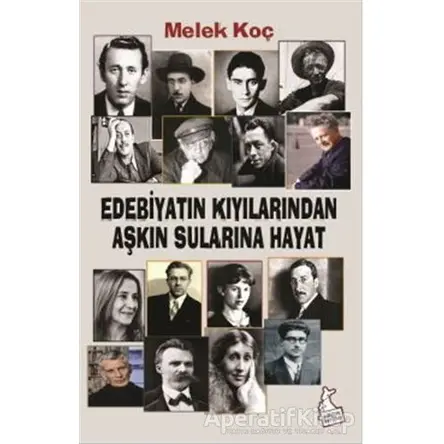 Edebiyatın Kıyılarından Aşkın Sularına Hayat - Melek Koç - Kanguru Yayınları