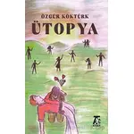 Ütopya - Özgür Köktürk - Kitap At Yayınları