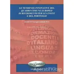 Le Tendenze İnnovative Del Quadro Comune Europeo Di Riferimento Per Le Lingue e Del Portfolio