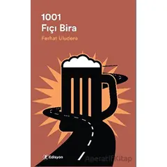 1001 Fıçı Bira - Ferhat Uludere - Edisyon Kitap