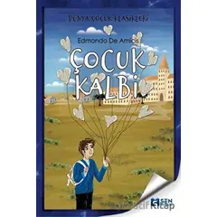 Çocuk Kalbi - Edmondo De Amicis - Sen Yayınları