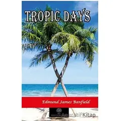 Tropic Days - Edmund James Banfield - Platanus Publishing