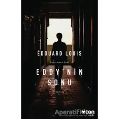 Eddynin Sonu - Edouard Louis - Can Yayınları