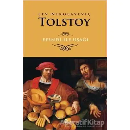 Efendi ile Uşağı - Lev Nikolayeviç Tolstoy - Araf Yayınları