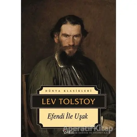 Efendi İle Uşak - Lev Nikolayeviç Tolstoy - İskele Yayıncılık