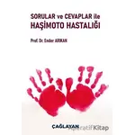 Sorular ve Cevaplar ile Haşimoto Hastalığı - Ender Arıkan - Çağlayan Kitabevi