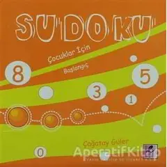 Sudoku: Çocuklar için Başlangıç - Çağatay Güler - Efil Yayınevi