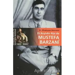 Di Arşiven Rus de Mustefa Barzani - D. Efrasiyaw Hewrami - Avesta Yayınları