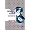 Kolca Kopuzdan Kılca Kaleme - Ali Duymaz - Ötüken Neşriyat