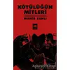 Kötülüğün Mitleri - Mahir Şanlı - Ötüken Neşriyat