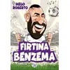 Fırtına Benzema - Diego Roberto - Dokuz Çocuk