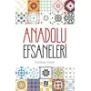 Anadolu Efsaneleri - Sevtap Yazar - Nesil Yayınları