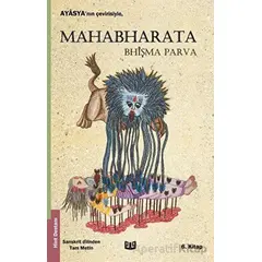 Mahabharata Bhişma Parva 6. Kitap - Ayasya - Vaveyla Yayıncılık