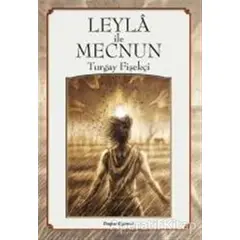 Leyla ile Mecnun - Turgay Fişekçi - Doğan Egmont Yayıncılık