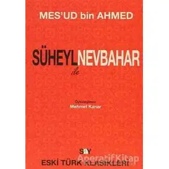 Süheyl ile Nevbahar - Mesud Bin Ahmed - Say Yayınları