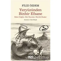 Yeryüzünden Binbir Efsane - Filiz Özdem - Yapı Kredi Yayınları